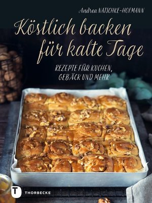 cover image of Köstlich backen für kalte Tage